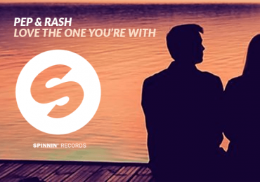 Pep & Rash - Love The One You're With