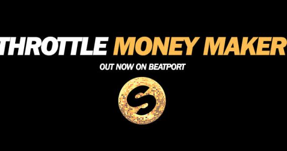 Throttle Money Maker
